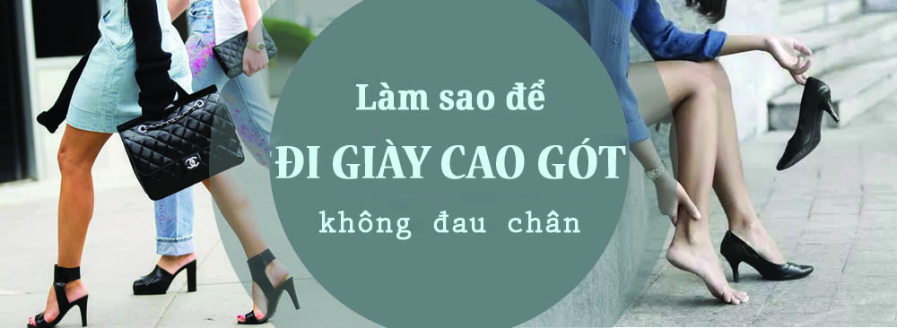 cách đi giày cao gót không đau chân